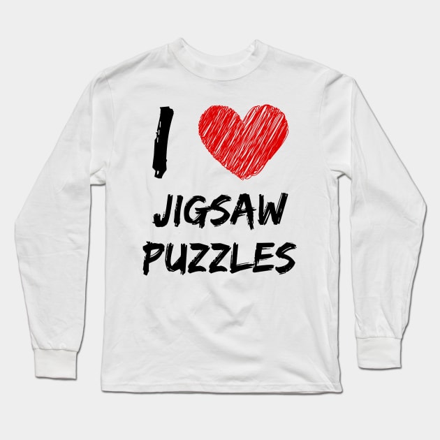 I Love Jigsaw Puzzles Long Sleeve T-Shirt by Eat Sleep Repeat